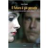 Le Mani-Microart'S Il futuro è già passato. La fantascienza da Blade Runner a Matrix