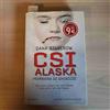 Newton Compton Editori CSI Alaska. Primavera di ghiaccio