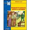 Raffaello Ragazzi in guerra. Paura e coraggio