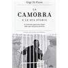 UTET La camorra e le sue storie. La criminalità organizzata a Napoli dalle origini alle paranze dei bimbi. Con e-book