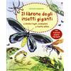 Usborne Il librone degli insetti giganti. Ediz. illustrata