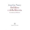 Raffaello Cortina Editore Del libro e della libreria. Il commercio delle idee