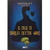 Magic Press Lovecraft. Il caso di Charles Dexter Ward