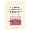 LetteraVentidue Guardò su nel vuoto apparente. Case di campagna