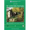 Danilo Zanetti Editore Sui sentieri della val d'Astico. Guida escursionistica con note storiche e naturalistiche