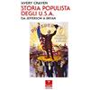 Oaks Editrice Storia populista degli U.S.A.. Da Jefferson a Bryan