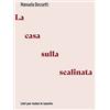 LIBRI PER TUTTE LE TASCHE La casa sulla scalinata