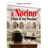 Sometti Il nocino. L'elisir di San Giovanni