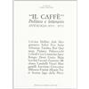 TROMPE L'OEIL Il caffè. Politico e letterario. Antologia (1953-1977)