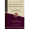Forgotten Books Degli Effetti della Perenzione d'Istanza: Articoli 338 e 341, Codice di Proc. Civile (Classic Reprint)