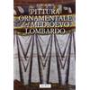 JACA BOOK Pittura ornamentale del Medioevo lombardo. (secoli VIII-XIII)