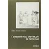 EDIZIONI E SAGGI UNIV. DI FILOL. CLASS. Grecismi nel satyricon di petronio
