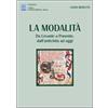 MMC Edizioni La modalità. Da Levante e Ponente, dall'antichità ad oggi