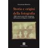 Il Convivio Storia e origini della fotografia. Dalla camera oscura alle conseguenze dell'annuncio di Daguerre (1500-1839)