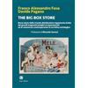 Genesi Editrice The big box store. Breve storia della Grande distribuzione organizzata (Gdo): dai grandi magazzini parigini ai supermercati e al commercio contemporaneo in un'ottica sociologica