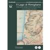 Pacini Editore Il lago di Rimigliano. Società, economia e paesaggio al tempo del Granducato di Toscana