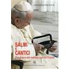 Libreria Editrice Vaticana Salmi e cantici. Preghiera del mattino con la Chiesa