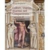 Officina Libraria Colore, stucco, marmo nel Cinquecento. Il percorso di Giulio Mazzoni