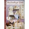 Prestigio Idee di stoffa per il bebè. Accessori per la mamma e il neonato. Cucito creativo