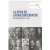la Bussola La sfida dei liberalconservatori. Una opportunità per l'Italia