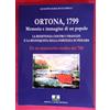 Ortona a Mare Ortona, 1799: memoria e immagine di un popolo. La resistenza contro i francesi e la riconquista della fortezza di Pescara