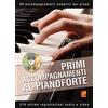 PLAY MUSIC Primi accompagnamenti al pianoforte - 1 Libro + 1 Disco dati (Audio/Video)