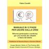 Fabio Conditi Manuale in 12 passi per uscire dalla crisi