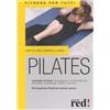 Red Edizioni Pilates. Ediz. illustrata