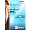 ALPHA TEST Teoritest. Teoria ed esercizi per le prove di ammissione. Bocconi e Luiss e per i corsi di laurea delle aree: Economica, Giuridica, Politica (Vol. 1)