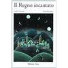 Il regno incantato