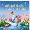 Tanja Hofmeyer Anna Karina B Gott hat alle lieb - Meine schönsten Ki (Tascabile)