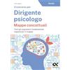 ALPHA TEST Il concorso per dirigente psicologo. Mappe concettuali