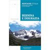 Idea Montagna Bernina e disgrazia