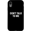 Funny Designs For Introverts Custodia per iPhone XR Don't Talk To Me