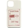 Everything Is Good I'm Fine Club Custodia per iPhone 13 Everything Is Fine Sarcastico Citazione Dark Humor Messy Life