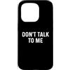 Funny Designs For Introverts Custodia per iPhone 15 Pro Don't Talk To Me