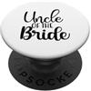 Wedding Family Celebration Designs Design con scritta Uncle of the Bride per festa di PopSockets PopGrip Adesivo