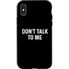 Funny Designs For Introverts Custodia per iPhone X/XS Don't Talk To Me