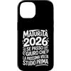 La Maturità 2026 Divertente Custodia per iPhone 14 Maturità 2026 Esami Frase Ironica Scaramantica Esame Diploma