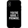 Sarcastic Comfort Co. Custodia per iPhone X/XS Sei bravo prometto Relatable Umoristico Sarcastico