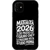 La Maturità 2026 Divertente Custodia per iPhone 11 Maturità 2026 Esami Frase Ironica Scaramantica Esame Diploma