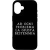 Lo shop di Ocane Custodia per iPhone 16 Ad ogni problema la giusta bestemmia Scherzo divertente