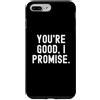 Sarcastic Comfort Co. Custodia per iPhone 7 Plus/8 Plus Sei bravo prometto Relatable Umoristico Sarcastico