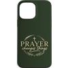 Faith Revival Studio Custodia per iPhone 13 Pro Max La preghiera cambia le cose Fede cristiana Croce religiosa