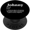 Extreme Greatness Johnny Dio Meme Definizione Divertente John Compleanno Per Johnnys PopSockets PopGrip Adesivo