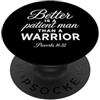 Biblical Wisdom Apparel Paziente Uomo Proverbi 16:32 Scrittura Dio Bibbia Versi Guerriero PopSockets PopGrip Adesivo