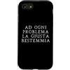 Lo shop di Ocane Custodia per iPhone SE (2020) / 7/8 Ad ogni problema la giusta bestemmia Scherzo divertente