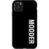 Funny Modder Tees & Gifts Custodia per iPhone 11 Pro Max Modder Verticale