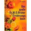 Ilse Gutjahr Das grosse Dr. M. O. Bruker-Ernährungsbuch (Copertina rigida)