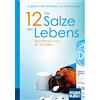 Angelika Gräfin Wol Die 12 Salze des Lebens. Biochemie nach Dr. Sch (Tascabile)